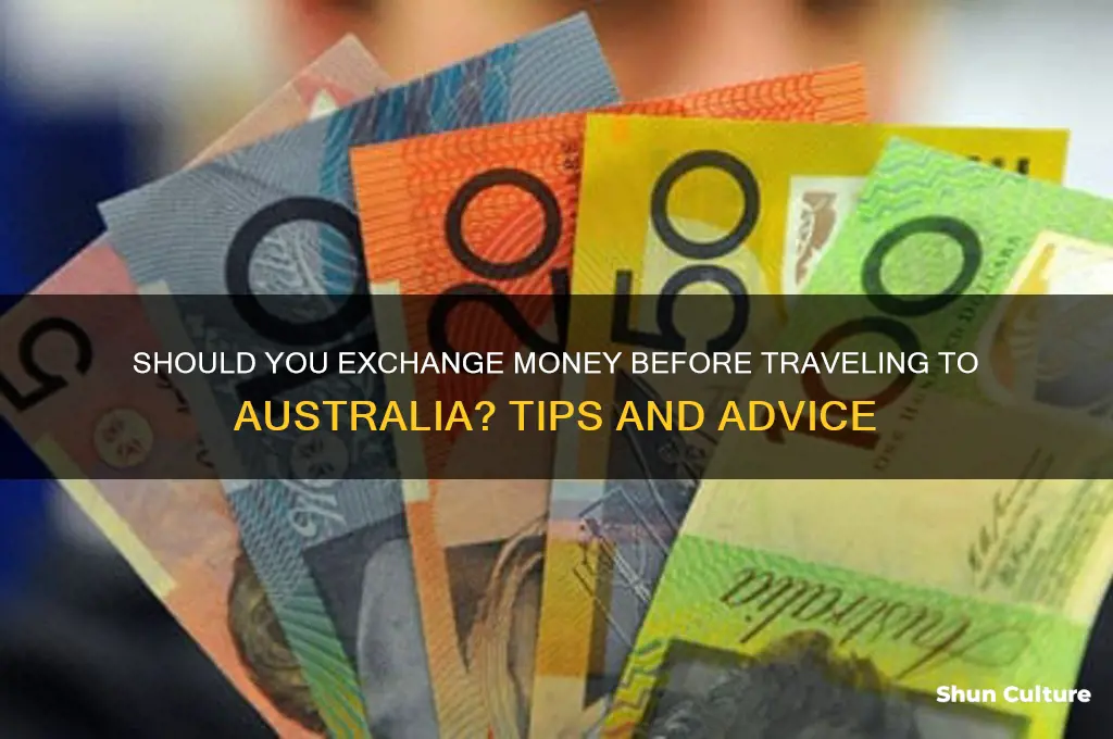 should you exchange money before going to australia