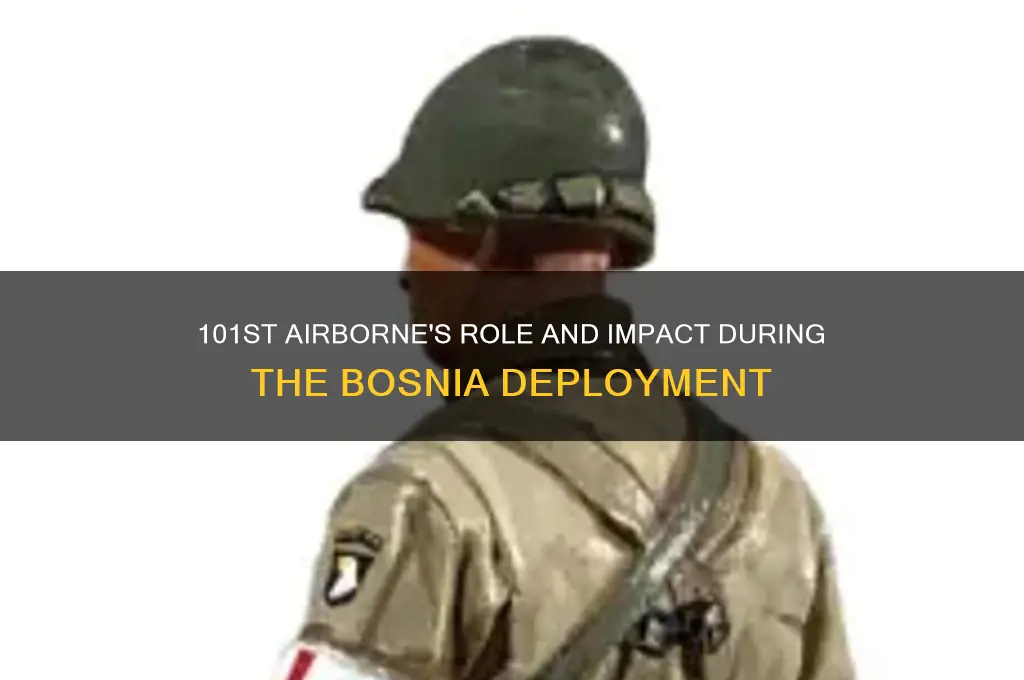 was 101st airborne in bosnia