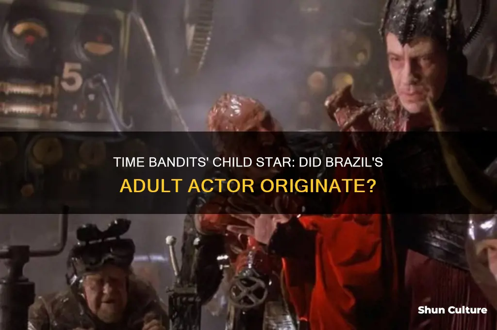 was adult in brazil the kid from time bandits