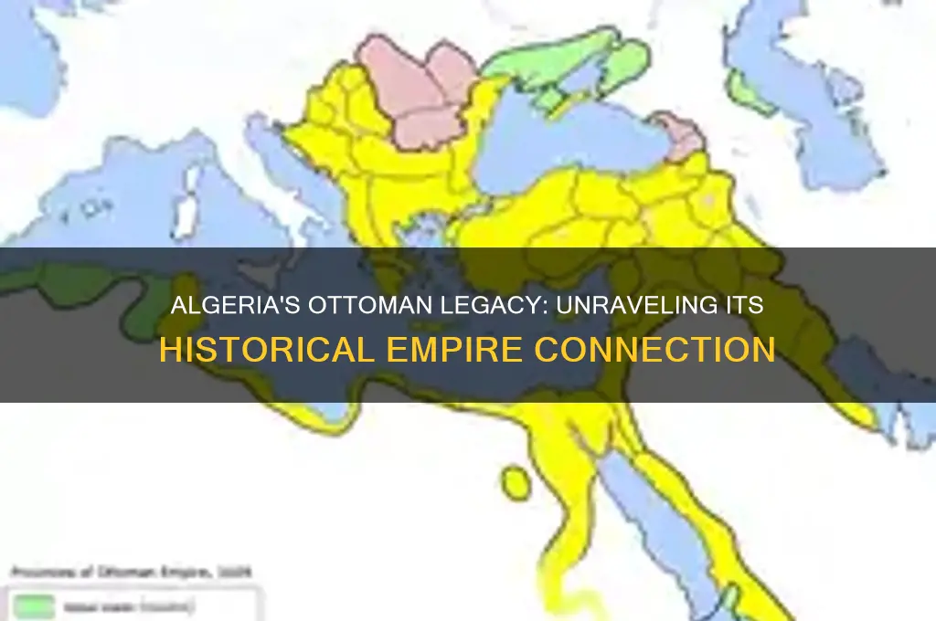 was algeria part of the ottoman empire