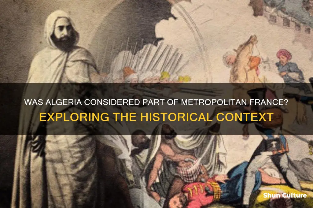 was algerian consideted part of metropolitan france