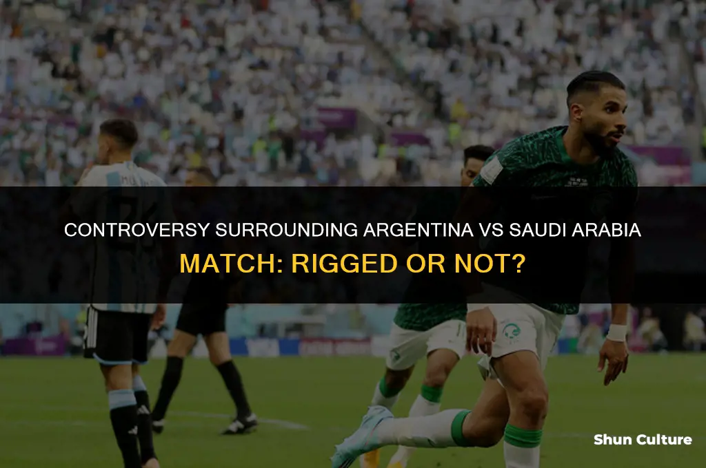 was argentina vs saudi arabia rigged