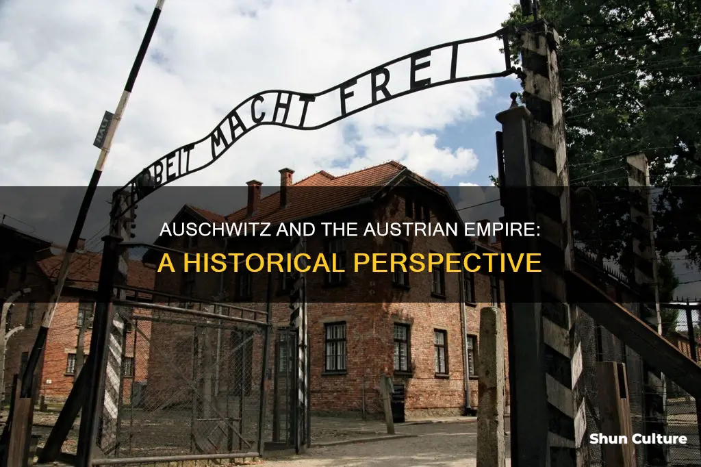 was auschwitz in the austrian empire