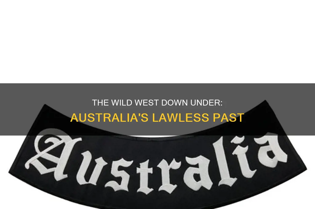 was australia like the wild west