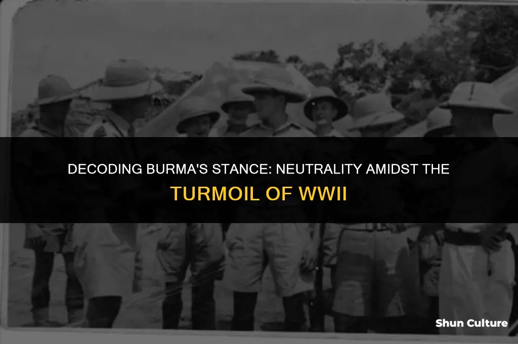 was burma neutral in ww2