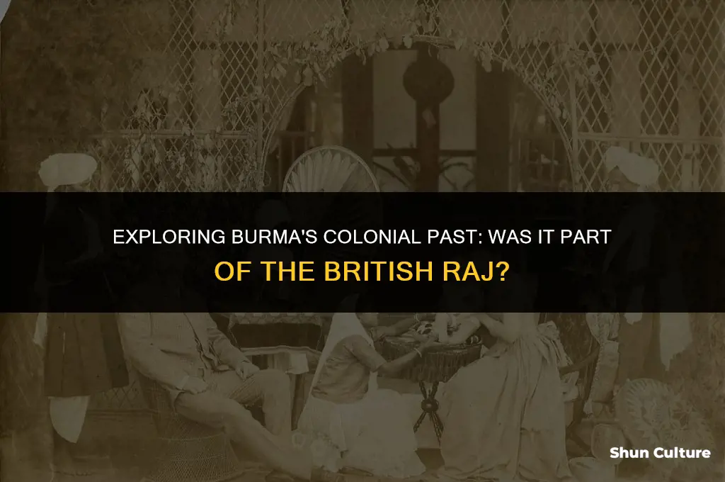 was burma part of british raj