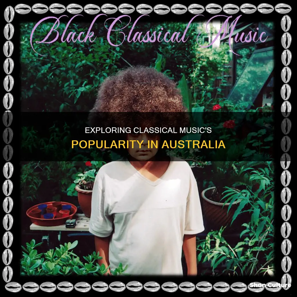 was classical music ever popular in australia