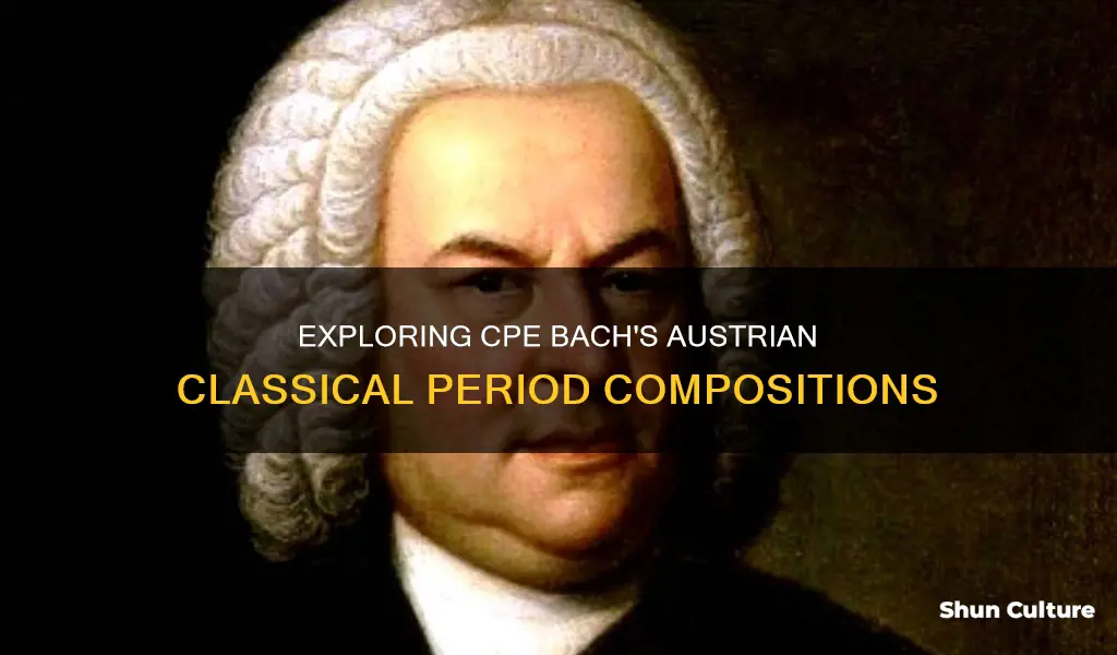 was cpe bach austrian composer during the classical period