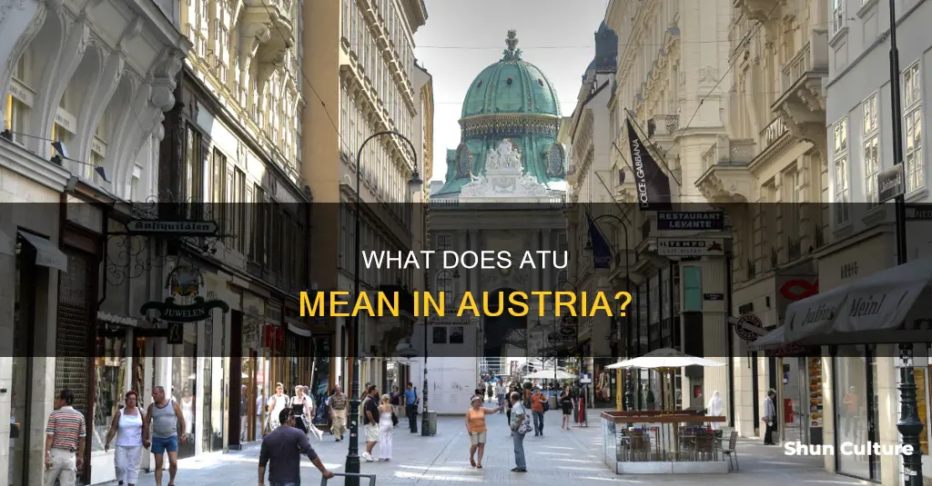 was does atu in austria mean