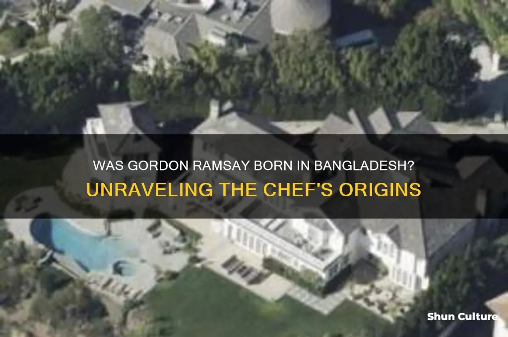 was gordon ramsay born in bangladesh