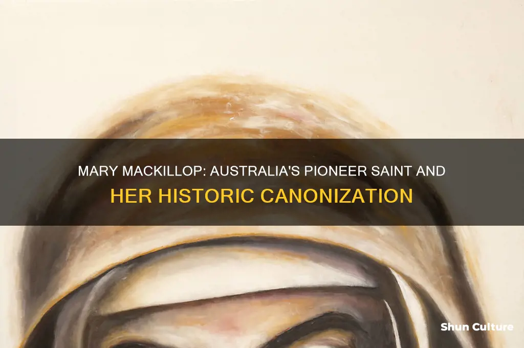 was mary mackillop the first australian saint