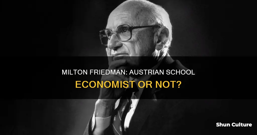 was milton friedman an austrian