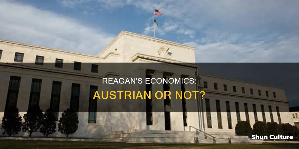 was reagan an austrian economist