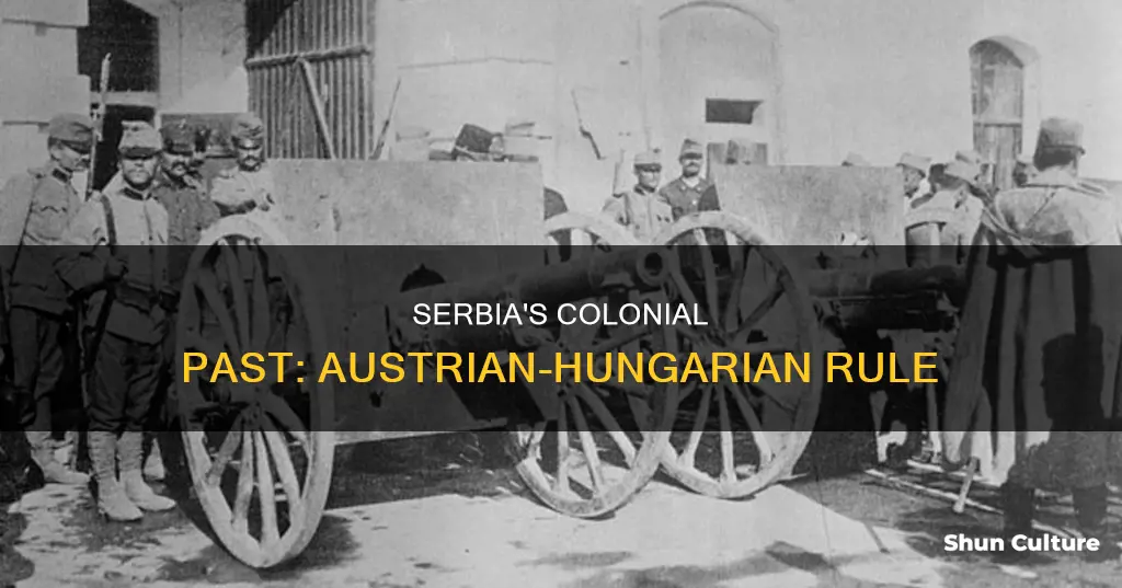 was serbia a colony of austria hungary