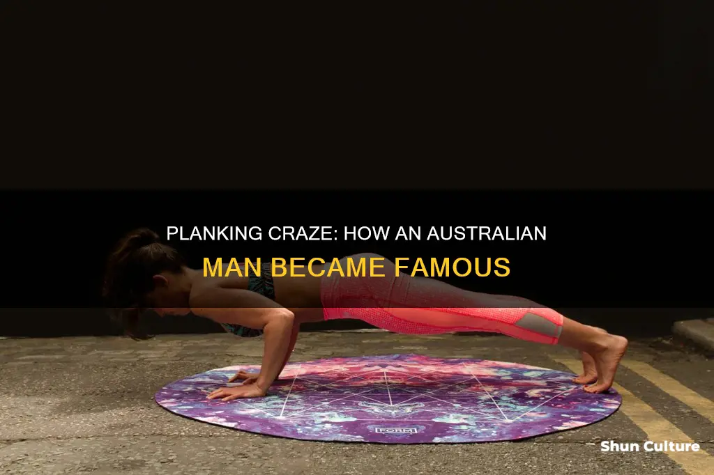 was the australian man popular from planking