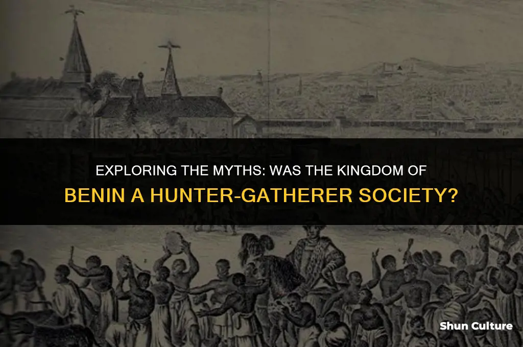 was the kingdom of benin a hunter gatherer society