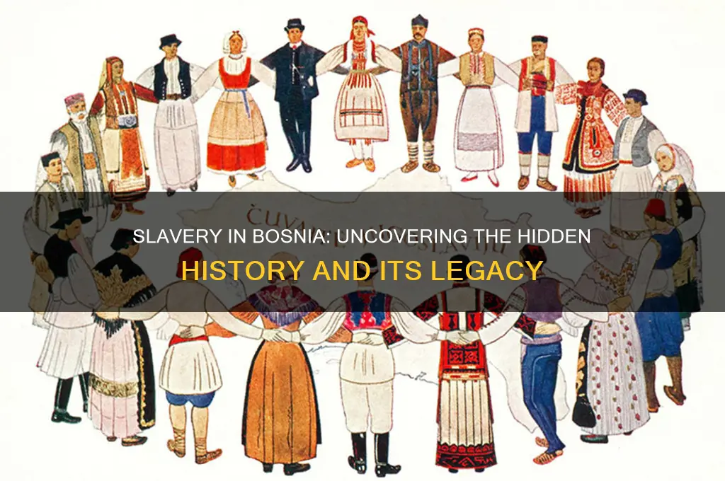 was there slavery in bosnia