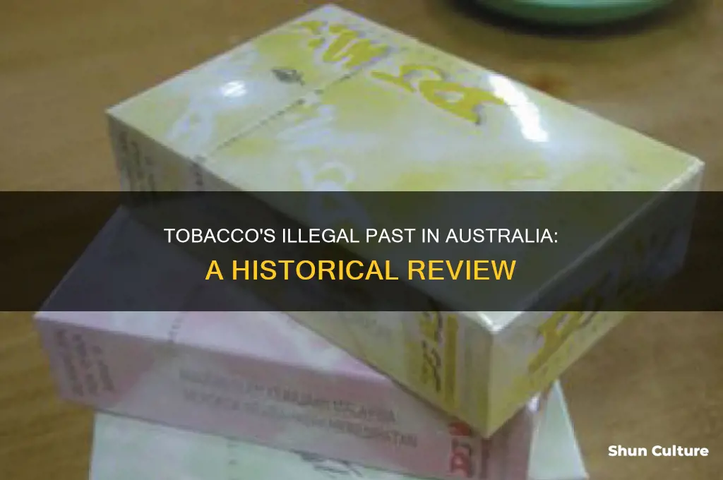 was tobacco ever illegal in australia
