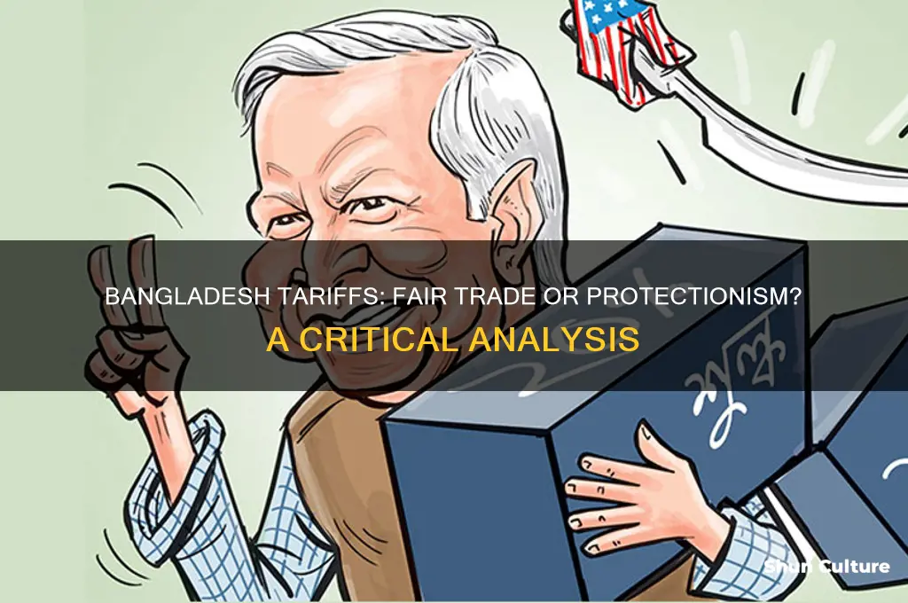 were the bangladesh tarrifs fair trad