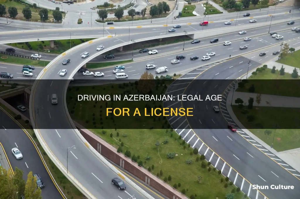 what age can you get a drivers license in azerbaijan