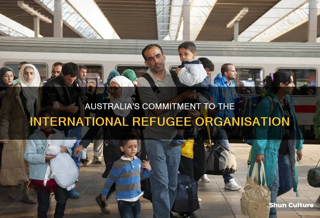 what agreement did australia make with the international refugee organisation