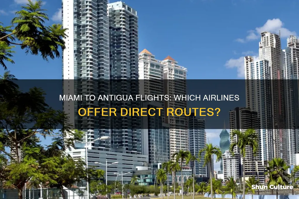 what airline fly from miami to antigua