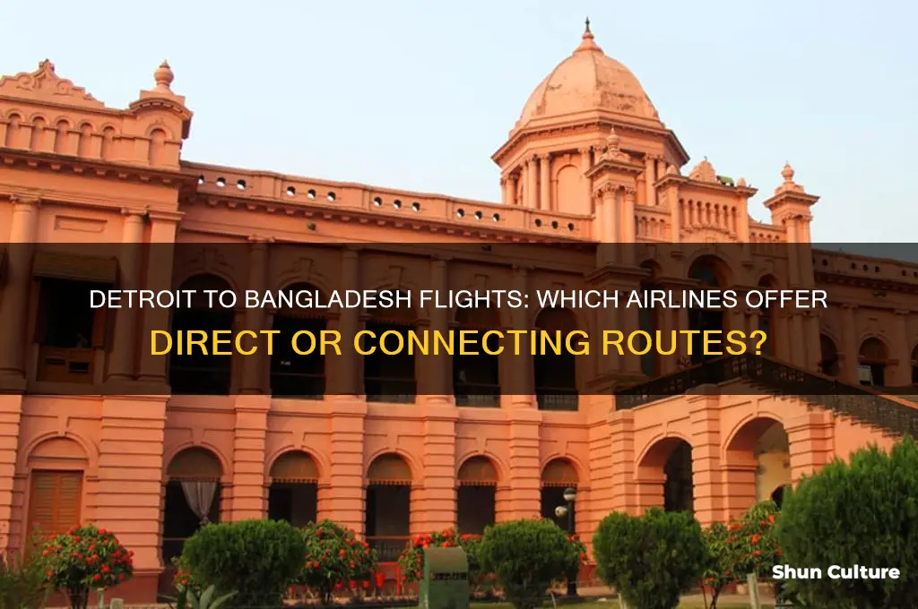 what airlines fly from detroit to bangladesh