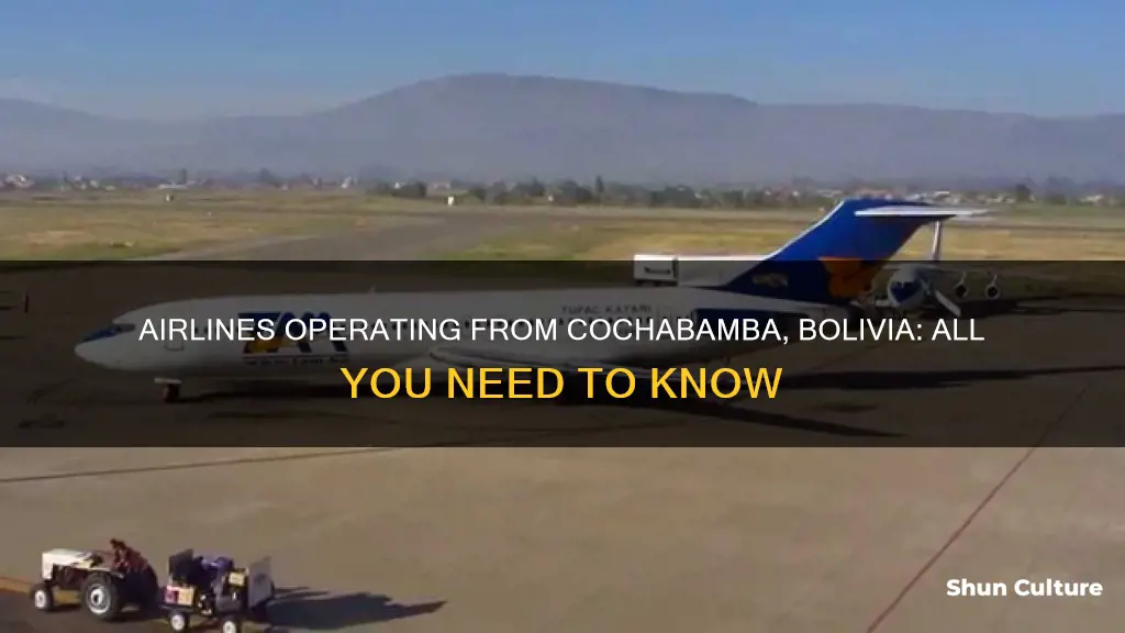 what airlines fly out of cochabamba bolivia