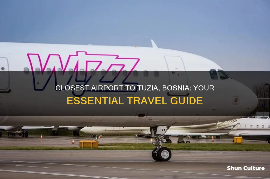 what airport is near tuzia bosnia