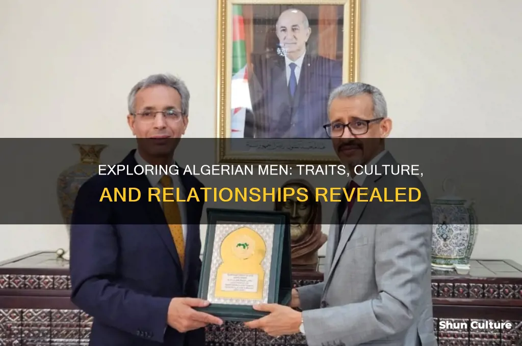 what are algerian guys like