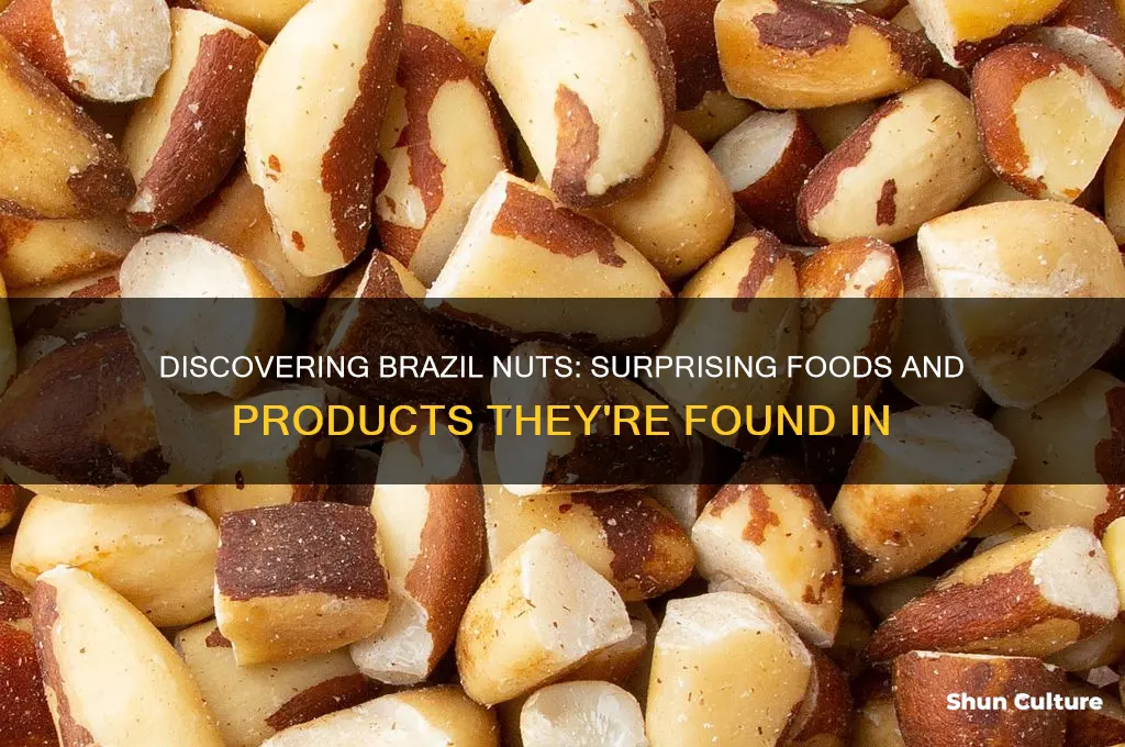 what are brazil nuts found in