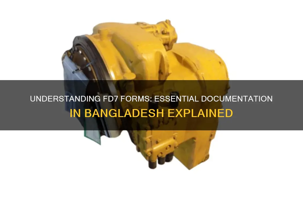what are fd7 forms for in bangladesh