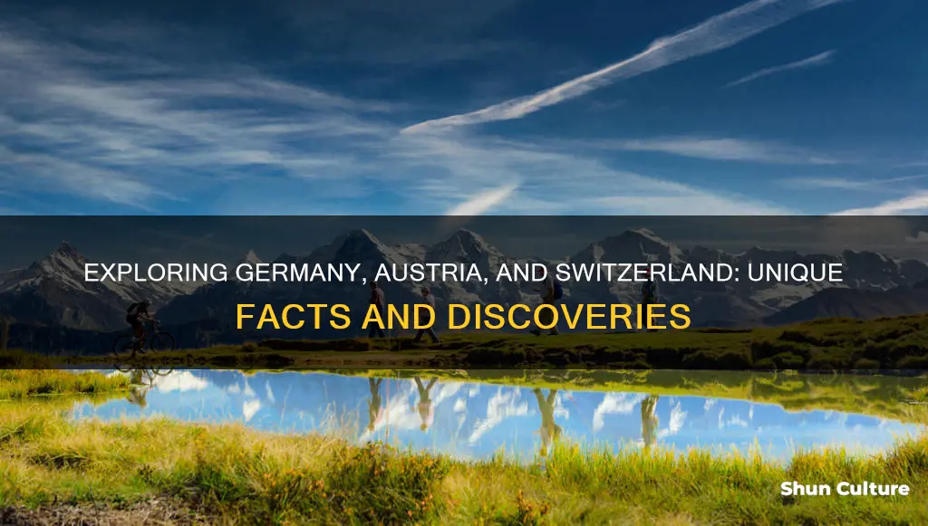 what are interesting facts about germany austria and switzerland