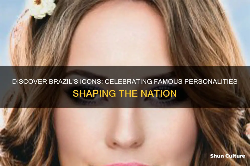 what are some famous people in brazil
