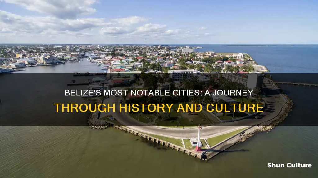 what are some of the most well-known cities in belize