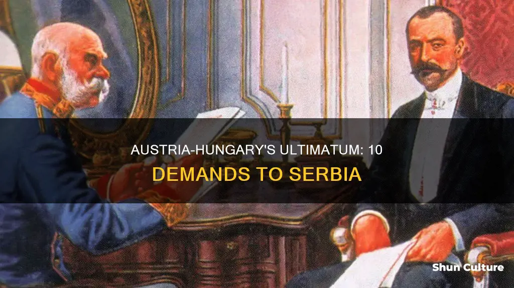 what are the 10 demandsn from austria-hungary to serbia