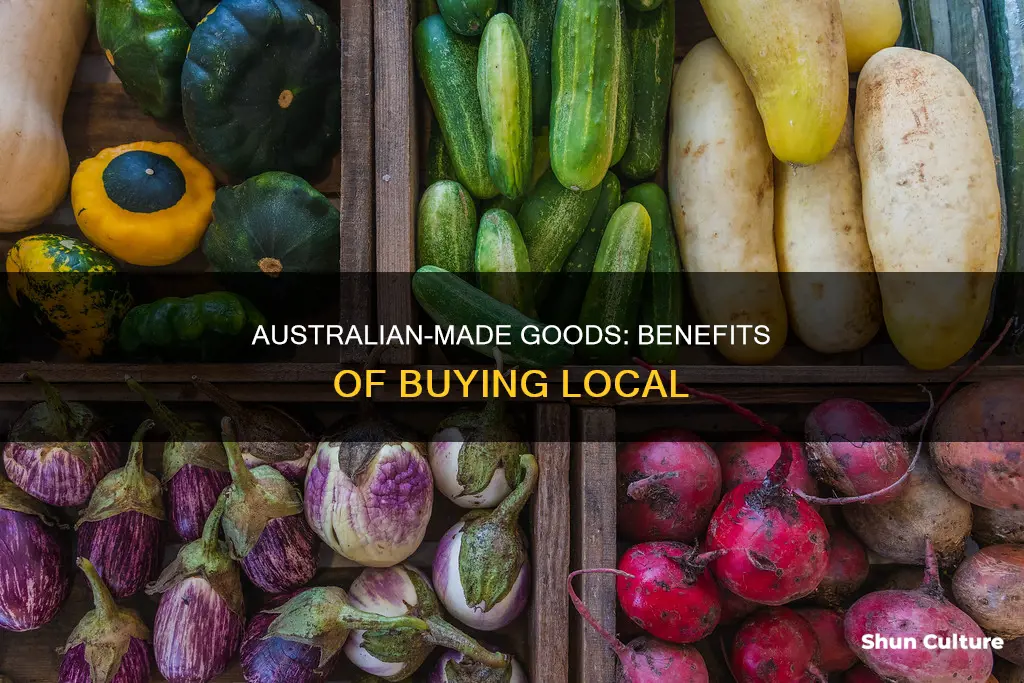 what are the advantages of purchasing only australian-made goods