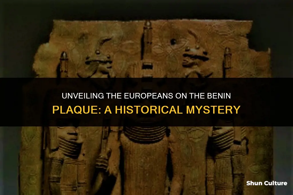 what are the europeans on the benin plaque