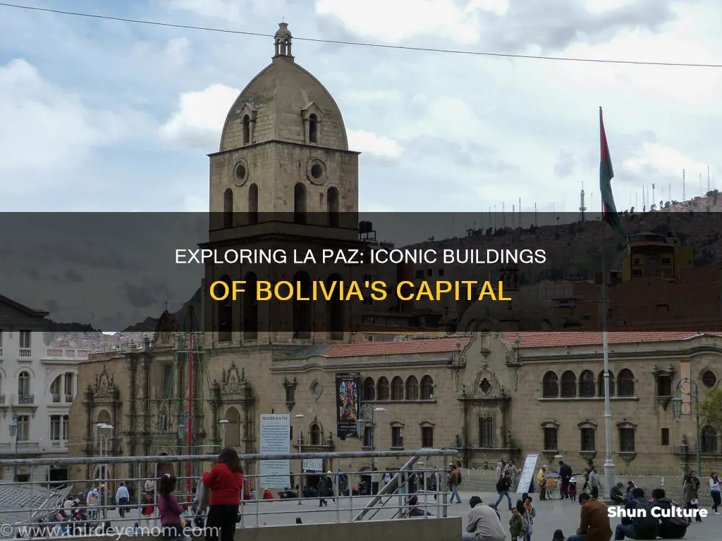 what are the important buildings in bolivias capital