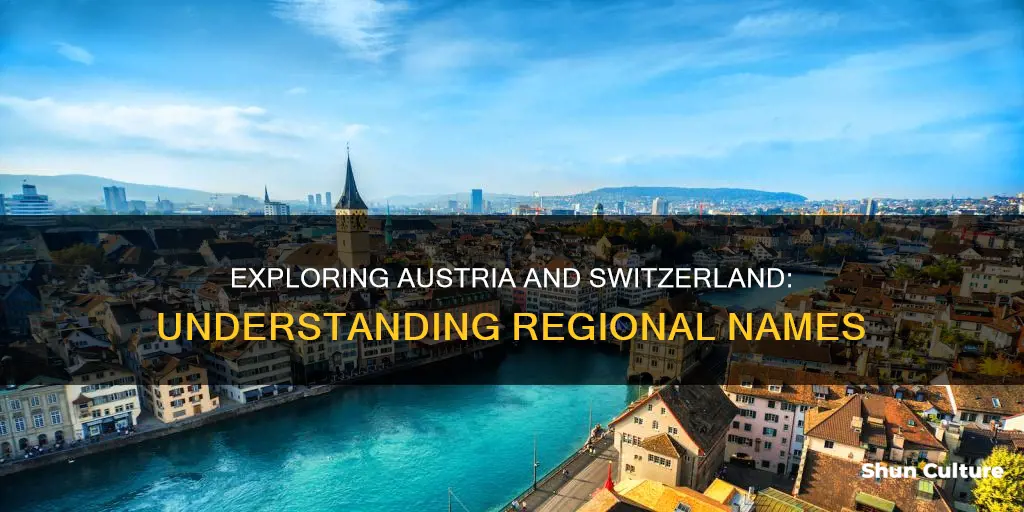 what are the regions of austria and switzerland called