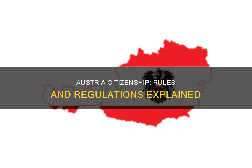 what are the rules to get citizenship in austria