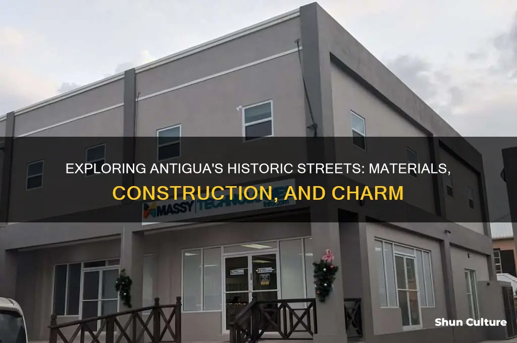 what are the streets of antigua made from