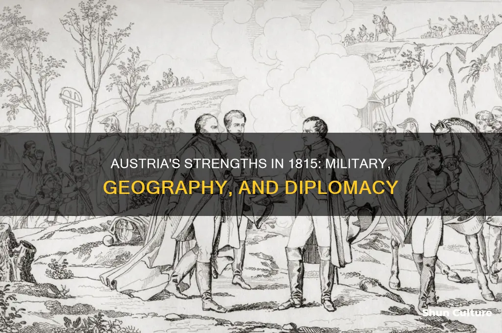 what are the strengths of austria in 1815