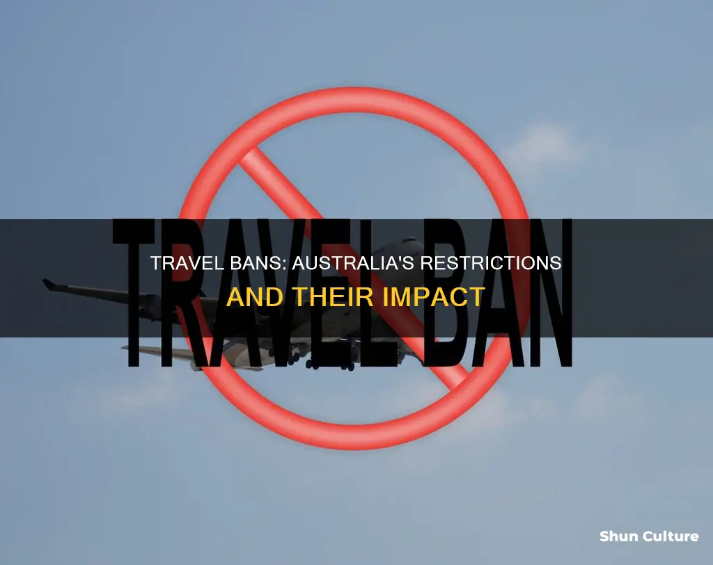 what are the travel bans in australia