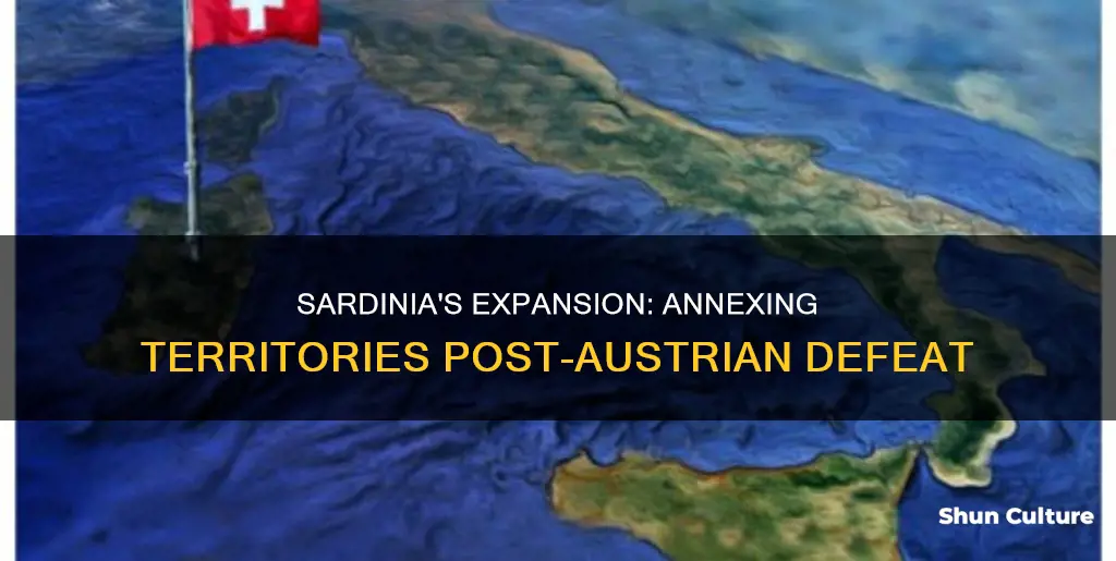 what area did sardinia annex after they defeat austria