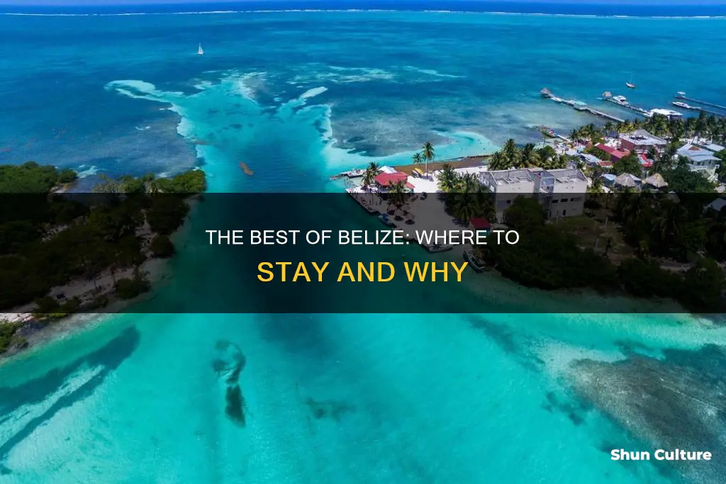 what area is the best place to stay in belize