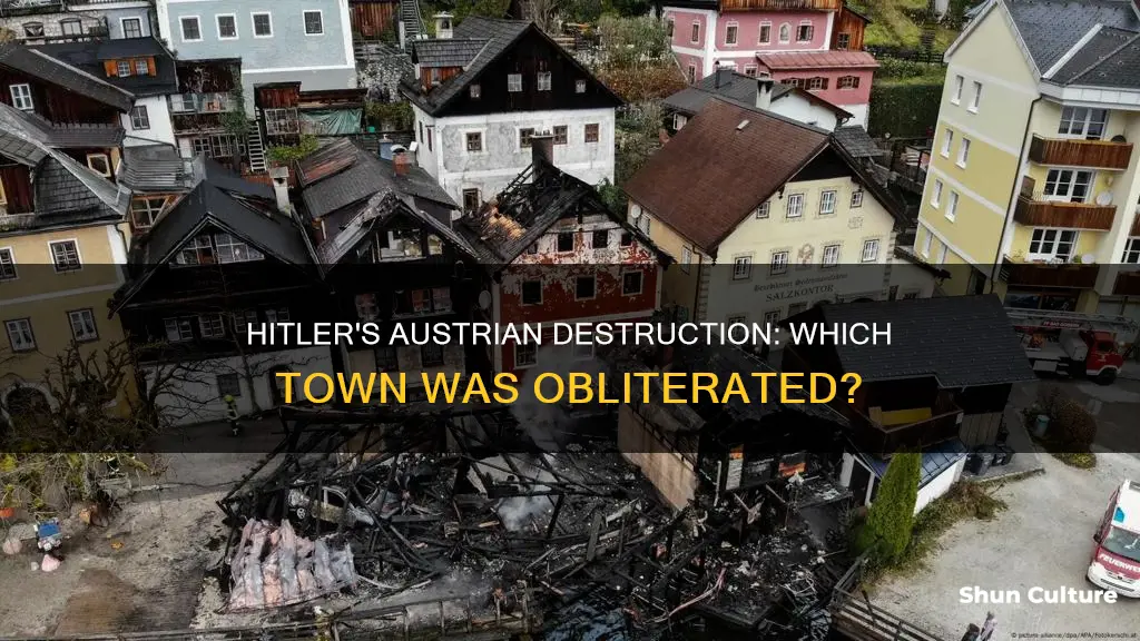 what austria town did hitler have destroyed