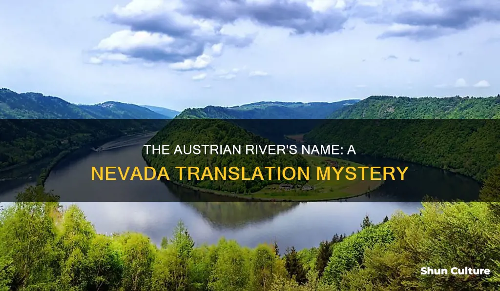 what austrian river name translates nevada