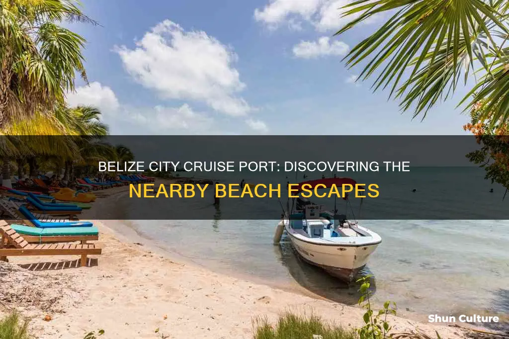 what beaches are close to belize city cruise port