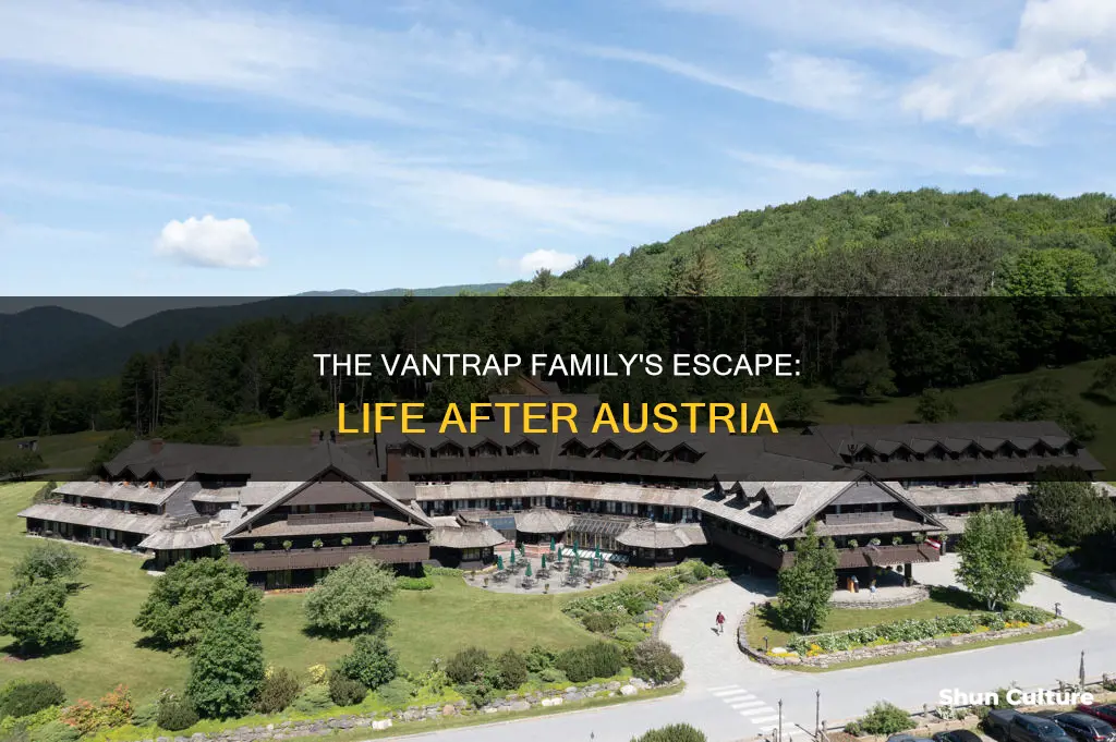 what became of the vantrape family after they escaped austria